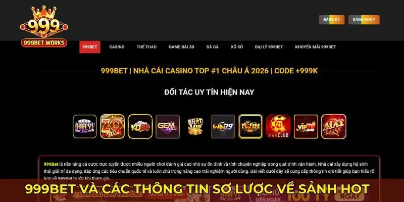 999Bet và các thông tin sơ lược về sảnh hot